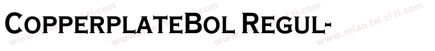 CopperplateBol Regul字体转换